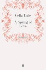 A Spring of Love af Celia Dale