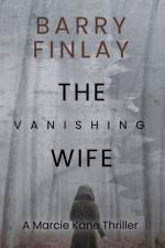 The Vanishing Wife af Barry Finlay