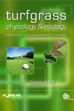 Turfgrass Physiology and Ecology af Gregory (Oklahoma State University Bell