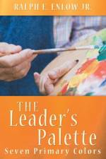 The Leader's Palette af Ralph E. Enlow Jr.