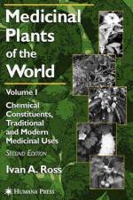 Medicinal Plants of the World af Ivan A. Ross