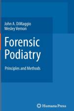 Forensic Podiatry af John A. Dimaggio