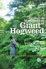 Ecology and Management of Giant Hogweed (Heracleum mantegazzianum)