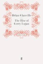 The Rise of Gerry Logan af Brian Glanville