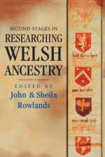 Second Stages in Researching Welsh Ancestry