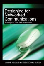 Designing for Networked Communications af Simon B. Heilesen