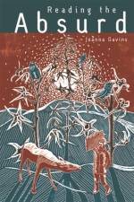 Reading the Absurd af Joanna Gavins