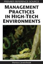 Management Practices in High-tech Environments af Dariusz Jemielniak