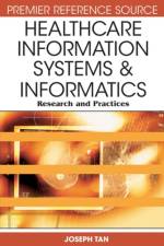 Healthcare Information Systems and Informatics af Joseph Tan