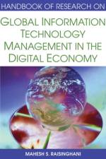 Global Information Technology Management in the Digital Economy af Mahesh S. Raisinghani