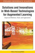 Solutions and Innovations in Web-based Technologies for Augmented Learning
