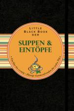 Little Black Book der Suppen und Eintopfe af Ines Klose