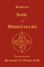 Works of Sahl & Masha'allah af Sahl Ibn Bishr