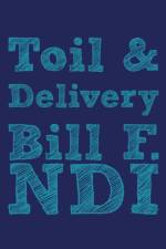Toil and Delivery af Bill F. Ndi