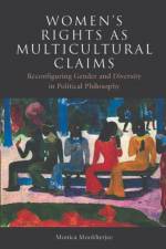 Women's Rights as Multicultural Claims af Monica Mookherjee