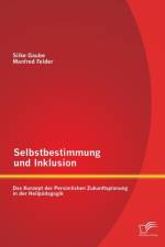 Selbstbestimmung und Inklusion af Silke Gaube