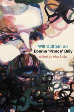 Will Oldham on Bonnie 'Prince' Billy af Alan Licht