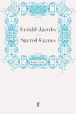 Sacred Games af Gerald (Literary Editor) Jacobs