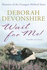 Wait For Me! af Deborah Devonshire