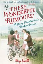 These Wonderful Rumours! af May Smith