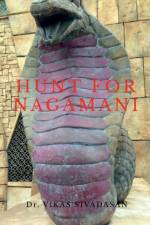 Hunt for Nagamani af Dr Vikas Sivadasan
