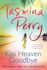 Kiss Heaven Goodbye af Tasmina Perry