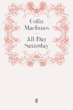 All Day Saturday af Colin MacInnes