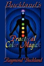 Buckland's Practical Color Magick af Raymond Buckland