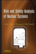 Risk and Safety Analysis of Nuclear Systems af John C. (University of Michigan Lee