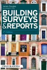Building Surveys and Reports af James (Heriot-Watt University Douglas