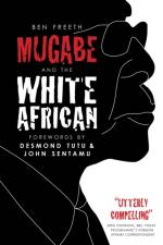 Mugabe and the White African af Ben Freeth