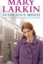 Suspicious Minds af Mary Larkin