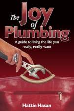 The Joy of Plumbing af Hattie Hasan