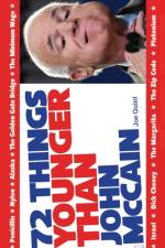 72 Things Younger Than John McCain af Joe Quint