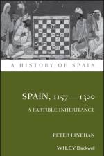 Spain, 1157-1300 af Peter (University of Cambridge Linehan