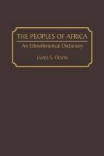 The Peoples of Africa af James Stuart Olson