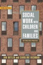 Social Work with Children and Families af Professor Ian Butler