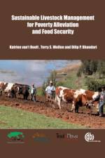 Sustainable Livestock Management For Poverty Alleviation and Food Security af Katrien (ETC Foundation van't Hooft