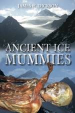 Ancient Ice Mummies af James H Dickson