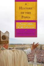 A History of the Popes af SJ O'Malley