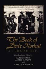 The Book of Dede Korkut af Faruk Sumer