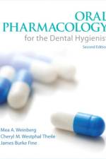 Oral Pharmacology for the Dental Hygienist, 2024 Update af Mea Weinberg