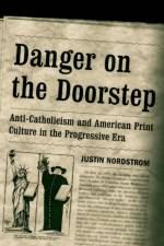 Danger on the Doorstep af Justin Nordstrom