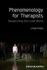 Phenomenology for Therapists af Linda (Consultant) Finlay
