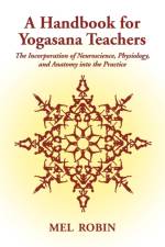A Handbook for Yogasana Teachers af Mel Robin