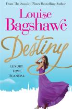 Destiny af Louise Bagshawe