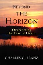 Beyond the Horizon af Charles G. Branz