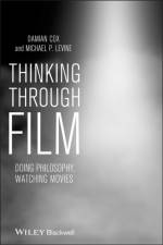 Thinking Through Film af Damian (Bond University Cox