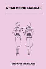 A Tailoring Manual af Gertrude Strickland