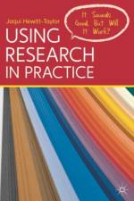 Using Research in Practice af Jaqui Hewitt-Taylor